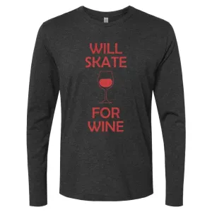 Will Skate For Wine Long Sleeve Crew